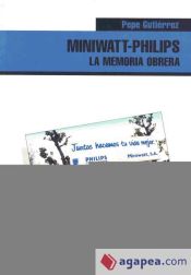 Portada de MINIWATT PHILIPS LA MEMORIA OBRERA