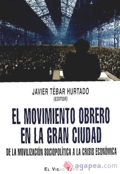 MOVIMIENTO OBRERO EN LA GRAN CIUDAD, EL