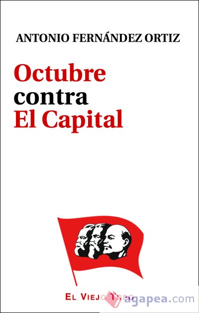 Octubre contra El Capital