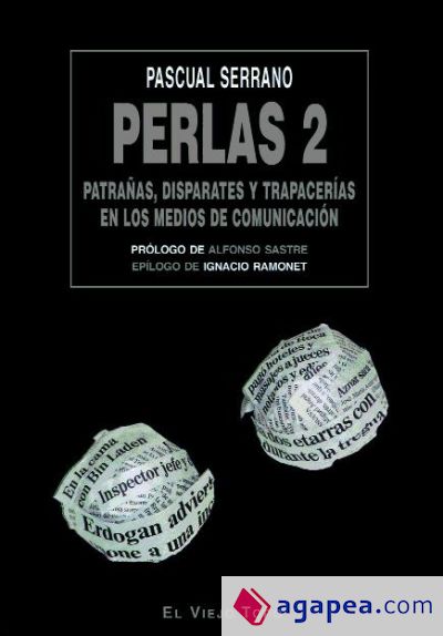 PERLAS 2: PATRAÑAS, DISPARATES Y TRAPACERIAS EN LOS MEDIOS DE COMUNICACION