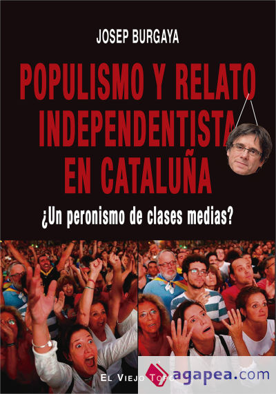 Populismo y relato independentista en Cataluña