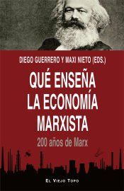 Portada de Qu&eacute; ense&ntilde;a la econom&iacute;a marxista