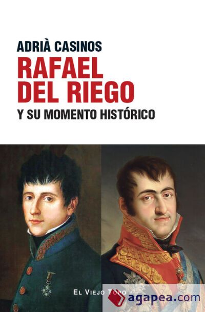 Rafael del Riego y su momento hist&oacute;rico