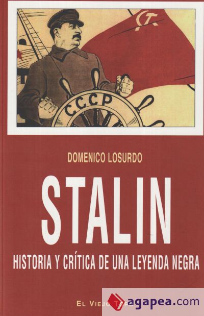 Stalin : historia y crítica de una leyenda negra