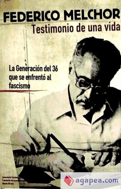 TESTIMONIO DE UNA VIDA-LA GENERACION DEL 36 QUE SE ENFRENTO