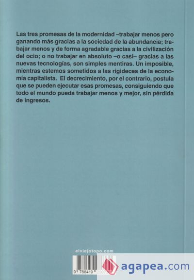 Trabajar menos, trabajar de otra manera o no trabajar (en absoluto)