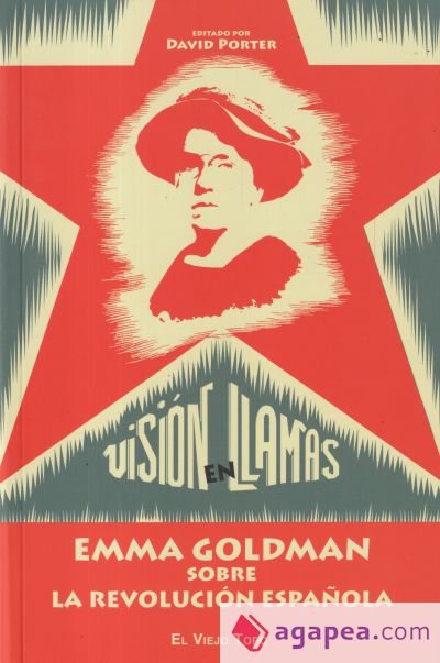 Visión en llamas. Emma Goldman sobre la Revolución española