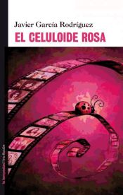 Portada de El celuloide rosa