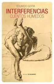 Portada de Interferencias: Cuentos h&uacute;medos