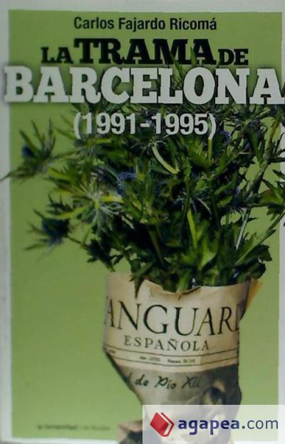 La trama de Barcelona (1991-1995)