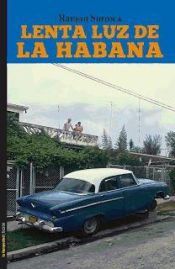 Portada de Lenta luz de la Habana