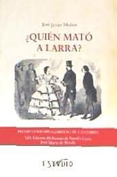 Portada de ¿QUIEN MATÓ A LARRA?