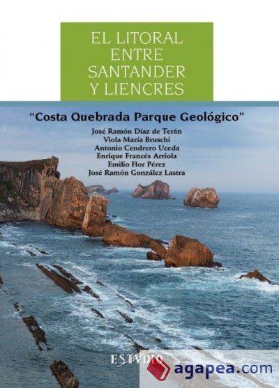 EL LITORAL ENTRE SANTANDER Y LIENCRES: COSTA QUEBRADA PARQUE GEOLÓGICO