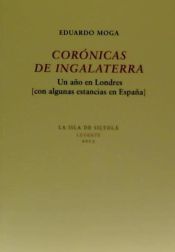 Portada de Corónicas de Ingalaterra. Un año en Londres (con algunas estancias en España)