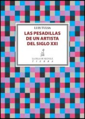 Portada de LAS PESADILLAS DE UN ARTISTA DEL SIGLO XXI