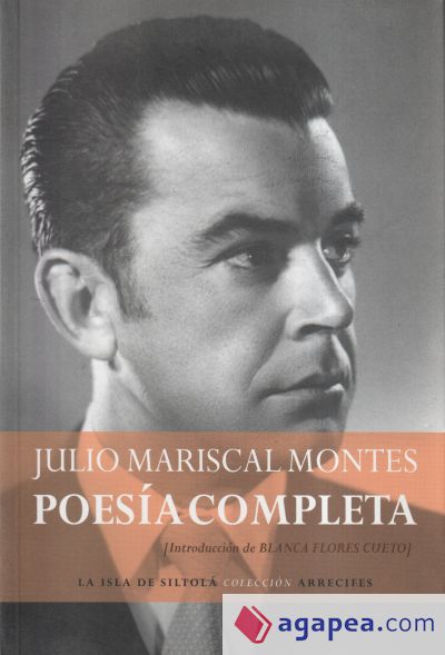 Poesía completa de Julio Mariscal Montes