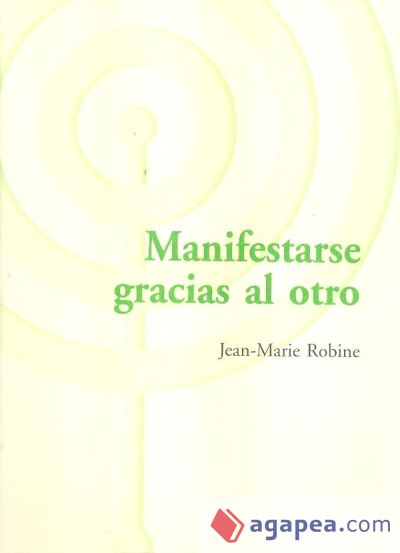 Manifestarse Gracias al Otro