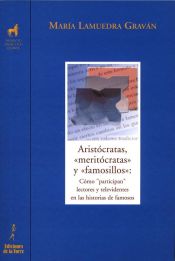 Portada de Aristócratas, meritócratas y famosillos (Ebook)