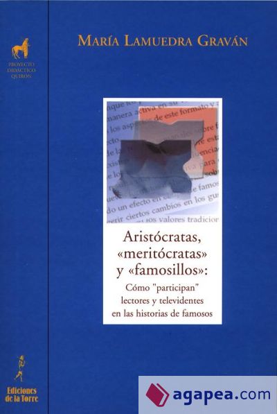 Aristócratas, meritócratas y famosillos (Ebook)