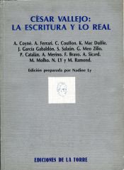 Portada de César Vallejo: la escritura y lo real