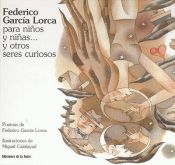 Portada de Federico García Lorca para niños y niñas¿ y otros seres curiosos