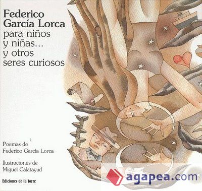 Federico García Lorca para niños y niñas¿ y otros seres curiosos