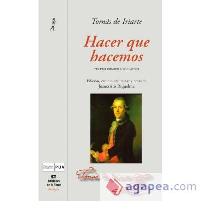 Hacer que hacemos : teatro c&oacute;mico neocl&aacute;sico