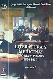 Portada de Literatura y medicina. Teoría y Praxis (1800-1930)