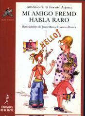 Portada de Mi amigo Fremd habla raro (Ebook)