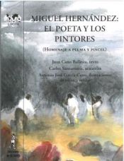 Portada de Miguel Hernández: El poeta y los pintores