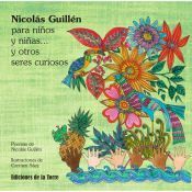 Portada de Nicol&aacute;s Guill&eacute;n para ni&ntilde;os y ni&ntilde;as... y otros seres curiosos