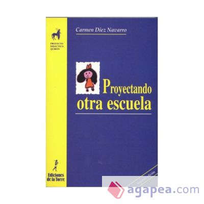 Proyectando otra escuela Proyectando otra escuela