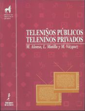 Portada de Teleniños públicos, teleniños privados