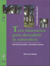 Portada de Tres itinerarios por la naturaleza. &Aacute;rea cient&iacute;fico-tecnol&oacute;gica