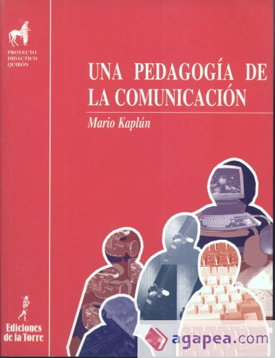 Una pedagogía de la comunicación