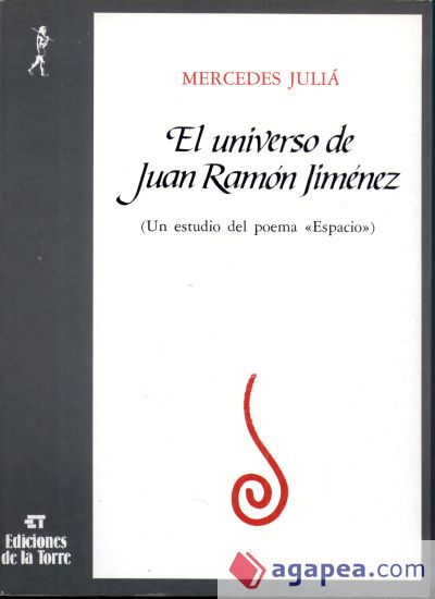 Universo de Juan Ram&oacute;n Jim&eacute;nez, El. Un estudio del poema <Espacio>