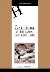 Portada de Caput celtiberiae. La tierra de Cuenca en las fuentes clásicas