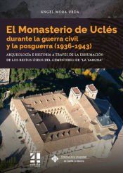 Portada de El Monasterio de Ucl&eacute;s durante la guerra civil y la posguerra (1936-1943)