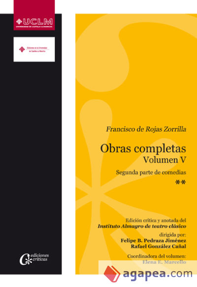 Francisco de Rojas Zorrilla. Obras Completas. Vol. V