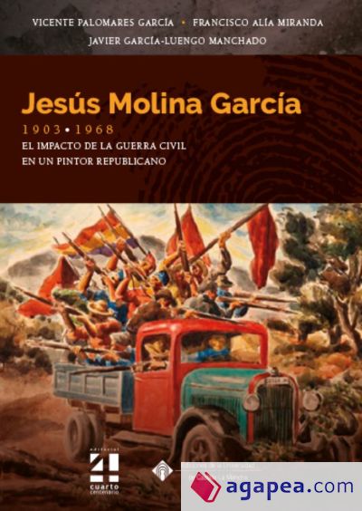 Jesús Molina García, 1903-1968. El impacto de la Guerra Civil en un pintor republicano
