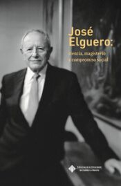 Portada de Jos&eacute; Elguero: ciencia, magisterio y compromiso social