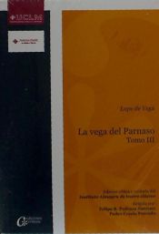 Portada de LOPE DE VEGA. LA VEGA DEL PARNASO T. III