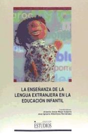 Portada de La enseñanza de la lengua extranjera en la educación infantil