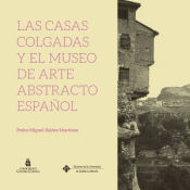 Portada de Las Casas Colgadas y el Museo de Arte Abstracto Español