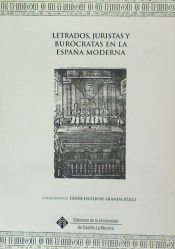 Portada de Letrados, juristas y burócratas en la España Moderna