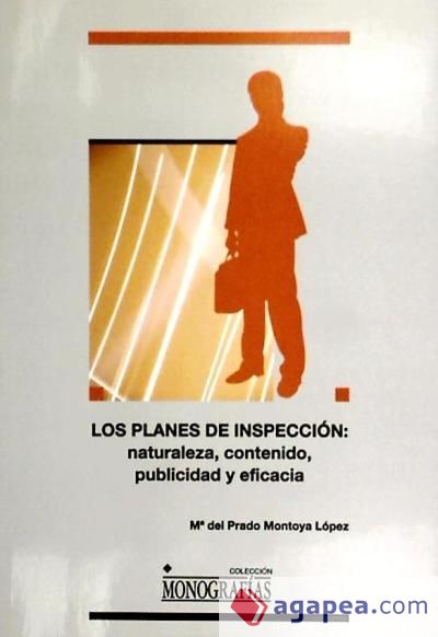 Los planes de inspección: naturaleza, contenido, publicidad y eficacia