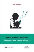 Portada de Poesía, infancia y educación: El cancionero popular infantil en la escuela 2.0