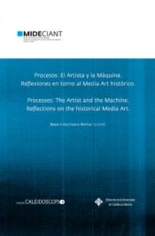 Portada de Procesos : el artista y la máquina : reflexiones en torno al media art histórico