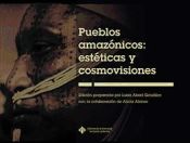 Portada de Pueblos amazónicos: estéticas y cosmovisiones