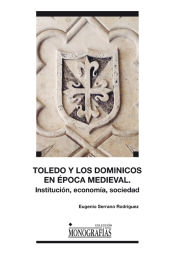 Portada de Toledo y los Dominicos en la Época Medieval